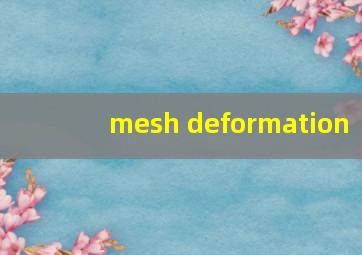 mesh deformation